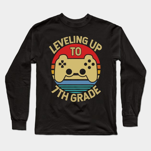 Leveling Up To 7th Grade Student Level Student Gift Long Sleeve T-Shirt by Tesszero